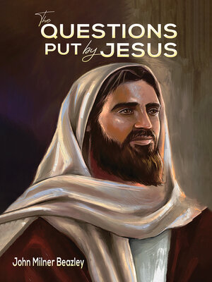 cover image of The Questions Put by Jesus